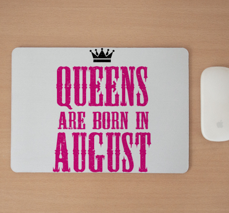 Mousepad cu mesaj aniversar, Queens Are Born In [1]
