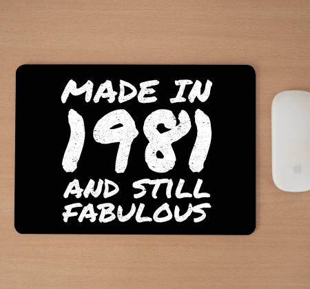 Mousepad cu mesaj aniversar, Still Fabulous [1]