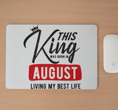 Mousepad cu mesaj aniversar, This King Was Born In [1]