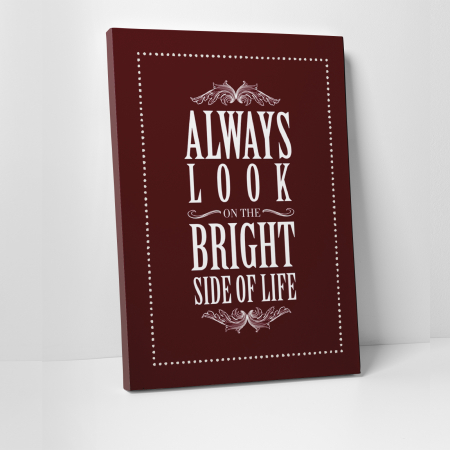 Tablouri canvas Motivationale - Tablou canvas motivational, Always Look at the Bright Side