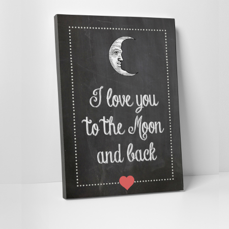 Tablouri canvas Motivationale - Tablou canvas motivational, To the moon and back