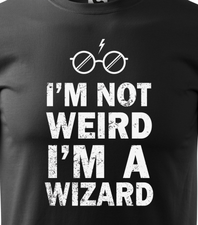 Tricou alb/negru cu mesaj, Im Not Weird. Im a Wizard [1]