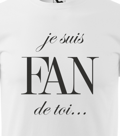 Tricou alb/negru cu mesaj, Je Suis Fan de Toi [1]