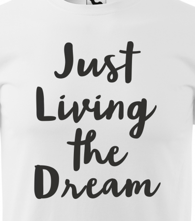 Tricou alb/negru cu mesaj, Just Living The Dream [1]