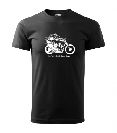 Tricouri cu mesaj - Tricou alb/negru cu mesaj, Lets Go Kill Some Bugs