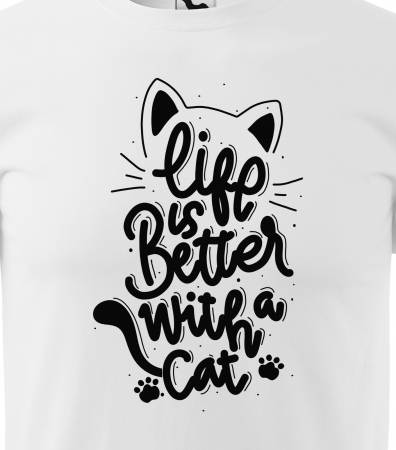 Tricou alb/negru cu mesaj, Life is Better With a Cat [1]
