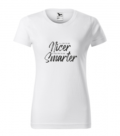 Mesaje inteligente - Tricou alb/negru cu mesaj, Nicer. Smarter