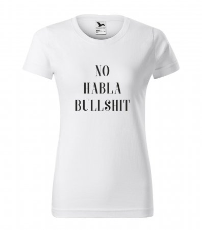 Mesaje sarcastice - Tricou alb/negru cu mesaj, No Habla Bullshit