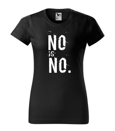 Mesaje sarcastice - Tricou alb/negru cu mesaj, No is NO