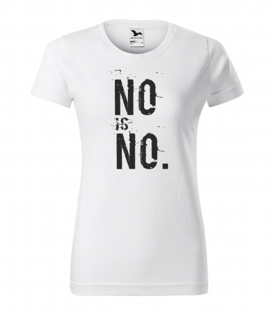Mesaje sarcastice - Tricou alb/negru cu mesaj, No is NO