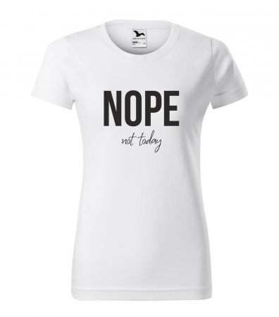 Mesaje sarcastice - Tricou alb/negru cu mesaj, Nope, Not Today