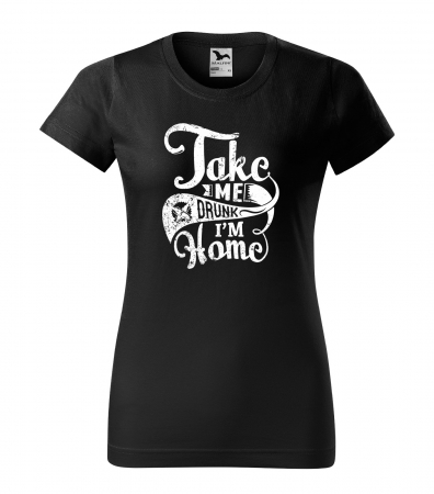 Mesaje petrecere - Tricou alb/negru cu mesaj, Take Me Home