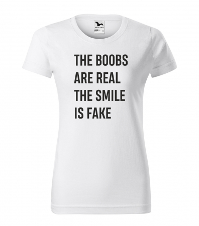 Mesaje sarcastice - Tricou alb/negru cu mesaj, The Boobs Are Real, The Smile is Fake