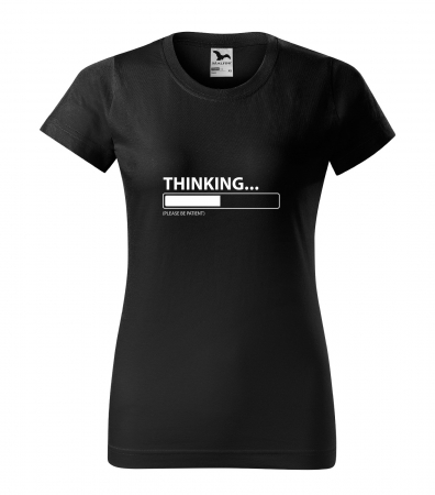 Mesaje sarcastice - Tricou alb/negru cu mesaj, Thinking. Be Patient