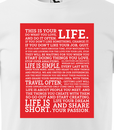 Tricou alb/negru cu mesaj, This is Your Life [1]