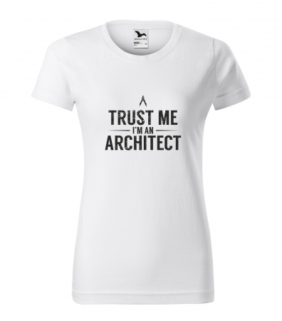 Mesaje inteligente - Tricou alb/negru cu mesaj, Trust Me. Im a Architect