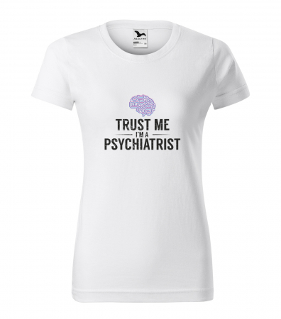 Mesaje inteligente - Tricou alb/negru cu mesaj, Trust Me. Im a Psychiatrist