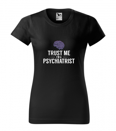 Mesaje inteligente - Tricou alb/negru cu mesaj, Trust Me. Im a Psychiatrist