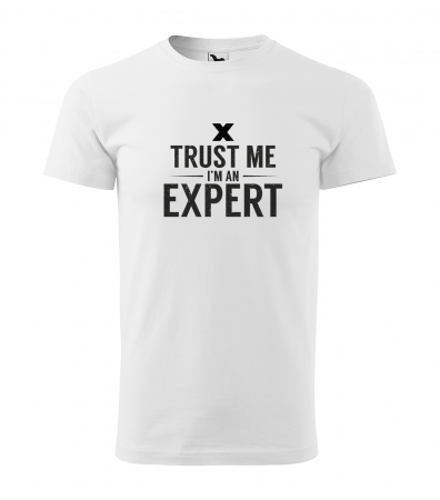 Mesaje inteligente - Tricou alb/negru cu mesaj, Trust Me. Im an Expert