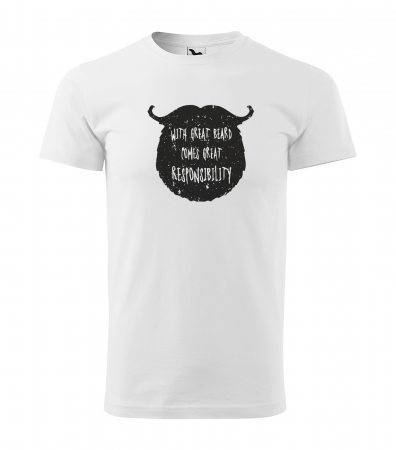 Mesaje haioase - Tricou alb/negru cu mesaj, With Great Beard Comes Great Responsability