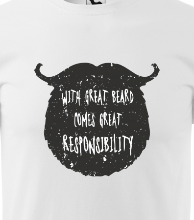 Tricou alb/negru cu mesaj, With Great Beard Comes Great Responsability [1]