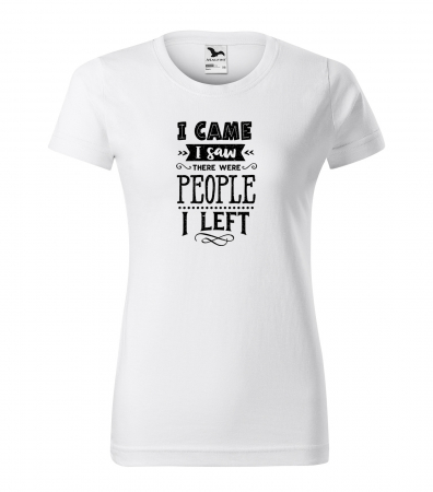 Mesaje sarcastice - Tricou cu mesaj haios anti-social, idee de cadou, I Came, I Saw, I Left