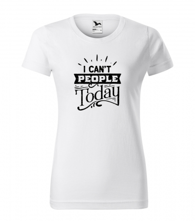 Mesaje sarcastice - Tricou cu mesaj haios anti-social, idee de cadou, I Cant People Today