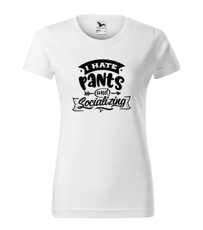 Mesaje sarcastice - Tricou cu mesaj haios anti-social, idee de cadou, I Hate Pants and Socializing