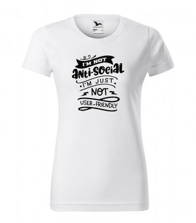 Mesaje sarcastice - Tricou cu mesaj haios anti-social, idee de cadou, Im Not Anti-Social, Im Just Not User-Friendly