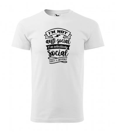 Mesaje sarcastice - Tricou cu mesaj haios anti-social, idee de cadou, Im Not Anti-Social, Im Selectively-Social