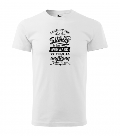 Mesaje sarcastice - Tricou cu mesaj haios anti-social, idee de cadou, Silence is Less Awkward Then What i Have to Say