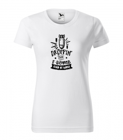 Tricouri mamici - Tricou cu mesaj, pentru parinti, idee de cadou, Dropping The F-Bomb Kind of Mom