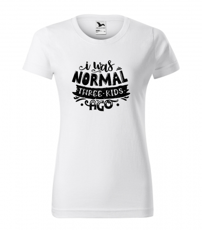 Tricouri tatici - Tricou cu mesaj, pentru parinti, idee de cadou, I Was Normal, Three Kids Ago