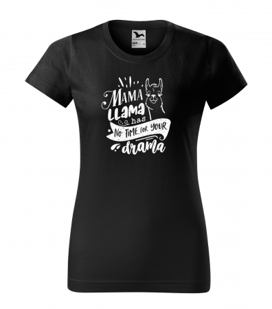 Tricouri mamici - Tricou cu mesaj, pentru parinti, idee de cadou, Mama Llama Has no Time for Your Drama