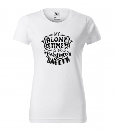 Mesaje sarcastice - Tricou cu mesaj, pentru parinti, idee de cadou, My Alone Time is for Everyones Safety