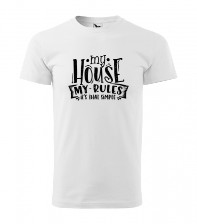 Tricouri tatici - Tricou cu mesaj, pentru parinti, idee de cadou, My House. My Rules