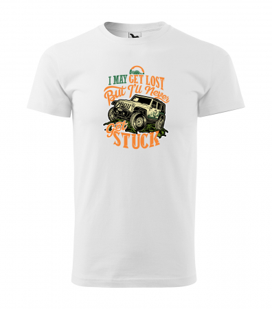 Tricouri offroad - Tricou, idee de cadou, pentru cei pasionati de offroad, Never Get Stuck Offroad