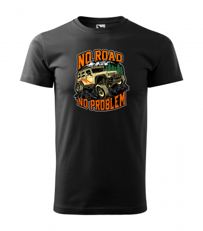 Tricouri offroad - Tricou, idee de cadou, pentru cei pasionati de offroad, No Road. No Problem