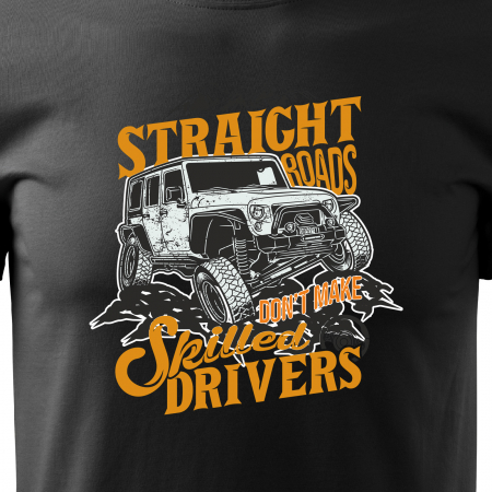 Tricou, idee de cadou, pentru cei pasionati de offroad, No Skilled Drivers [1]