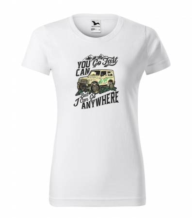 Tricouri offroad - Tricou, idee de cadou, pentru cei pasionati de offroad, You Will Go Fast, I Will Go Anywhere