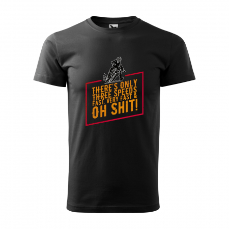 Tricouri enduro - Tricou, idee de cadou, pentru motociclisti de enduro motocross, There Are Only Three Speeds