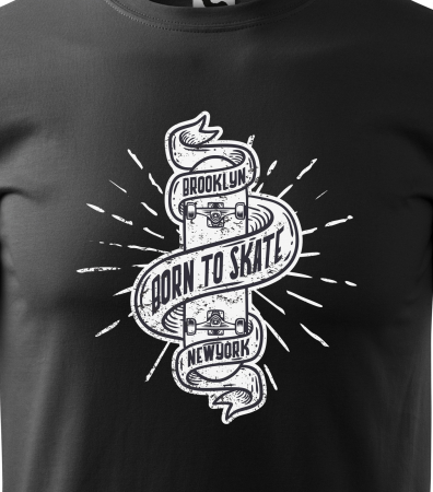 Tricou, idee de cadou, pentru pasionatii de skateboard, Born to Skate New York [1]
