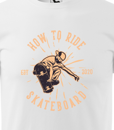 Tricou, idee de cadou, pentru pasionatii de skateboard, How to Ride Skateboard [1]