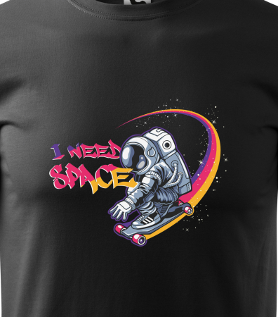 Tricou, idee de cadou, pentru pasionatii de skateboard, I Need Some Space [1]