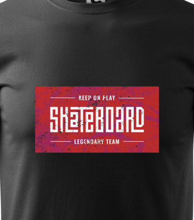 Tricou, idee de cadou, pentru pasionatii de skateboard, Keep On Playing Legendary Team [1]