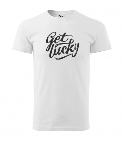 Tricouri cu mesaj - Tricou cu mesaj, Get Lucky