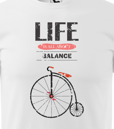 Tricou pentru biciclisti, idee de cadou, Life is About Balance [1]