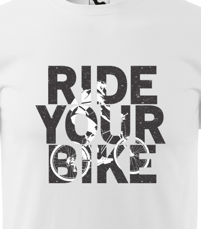 Tricou pentru biciclisti, idee de cadou, Ride Your Bike [1]