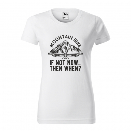 Tricouri biciclisti MTB - Tricou pentru biciclisti MTB, idee de cadou, If Not Now Then When