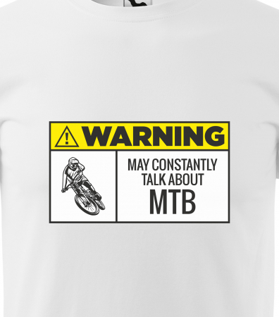 Tricou pentru biciclisti MTB, idee de cadou, Warning May Constantly Talk About MTB [1]